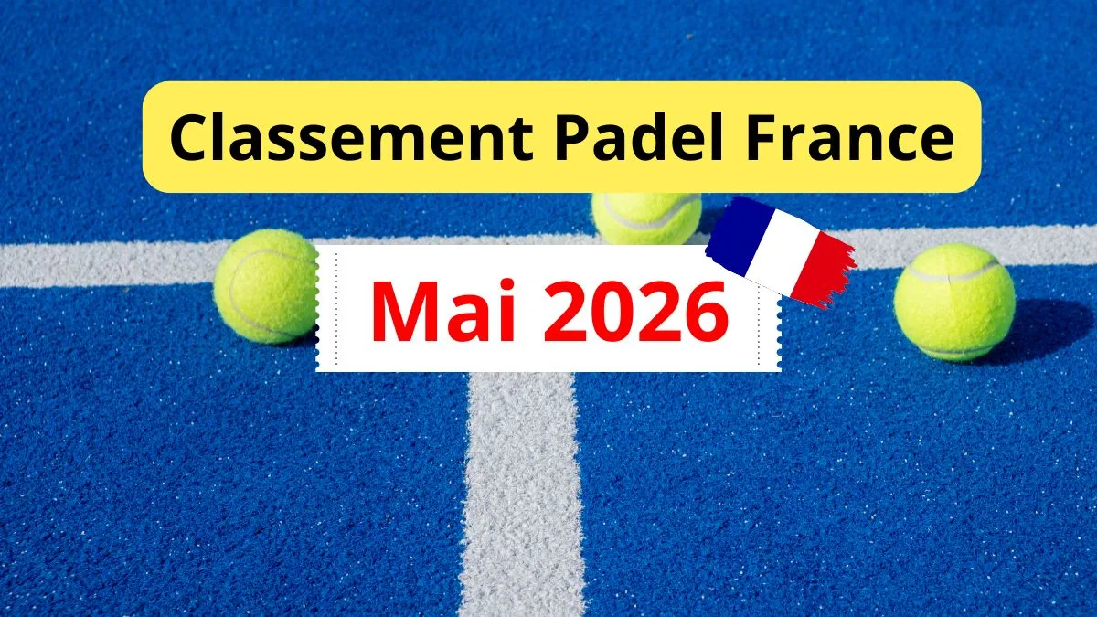 classement padel france mai 2026